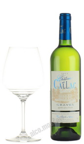 Chateau de Callac Graves Blanc Французское вино Шато де Каллак Грав Блан